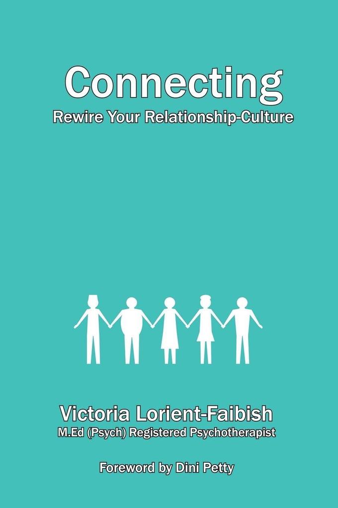 Connecting - Rewire Your Relationship-Culture