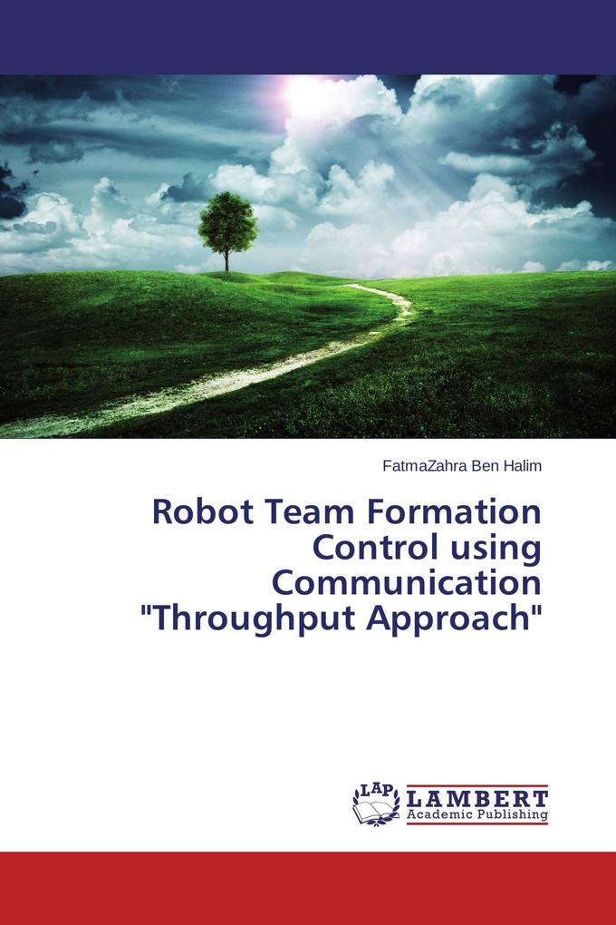 Robot Team Formation Control using Communication 'Throughput Approach'