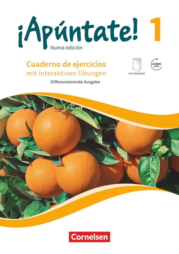 ¡Apúntate! - Nueva edición - Band 1 - Differenzierende Ausgabe - Cuaderno de ejercicios mit interaktiven Übungen eingelegtem Förderheft und Audios online - Heike Kolacki