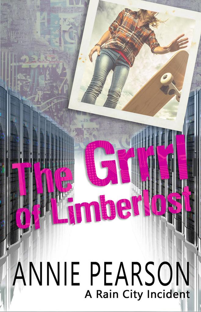 The Grrrl of Limberlost (Rain City Incidents)