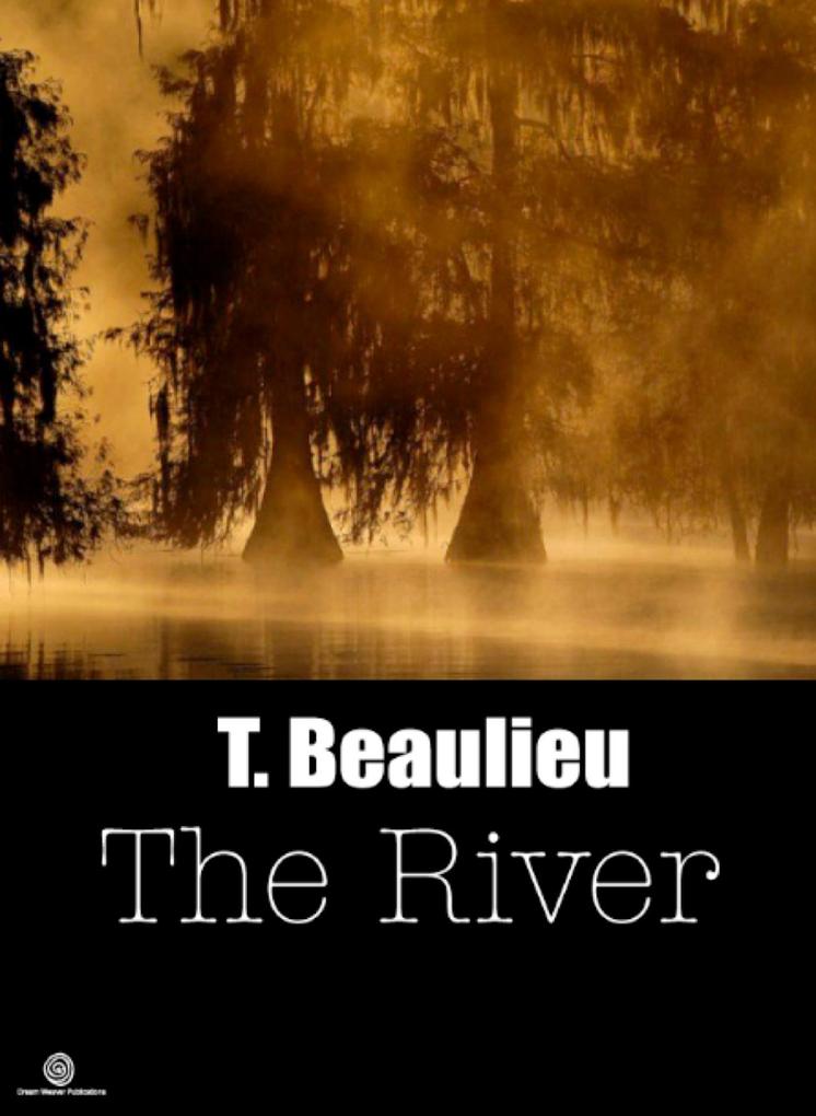 ‘The River‘ Blood Brother Chronicles - Volume 1