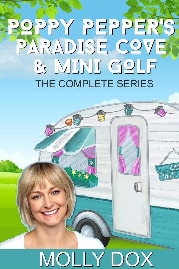 Poppy Pepper‘s Paradise Cove and Mini Golf: The Complete Series (Poppy Pepper‘s Paradise Cove & Mini Golf)