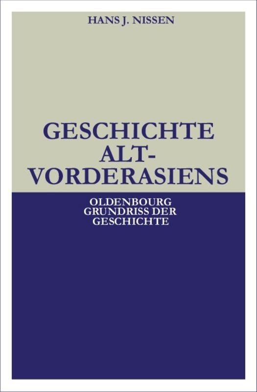 Geschichte Altvorderasiens - Hans J. Nissen