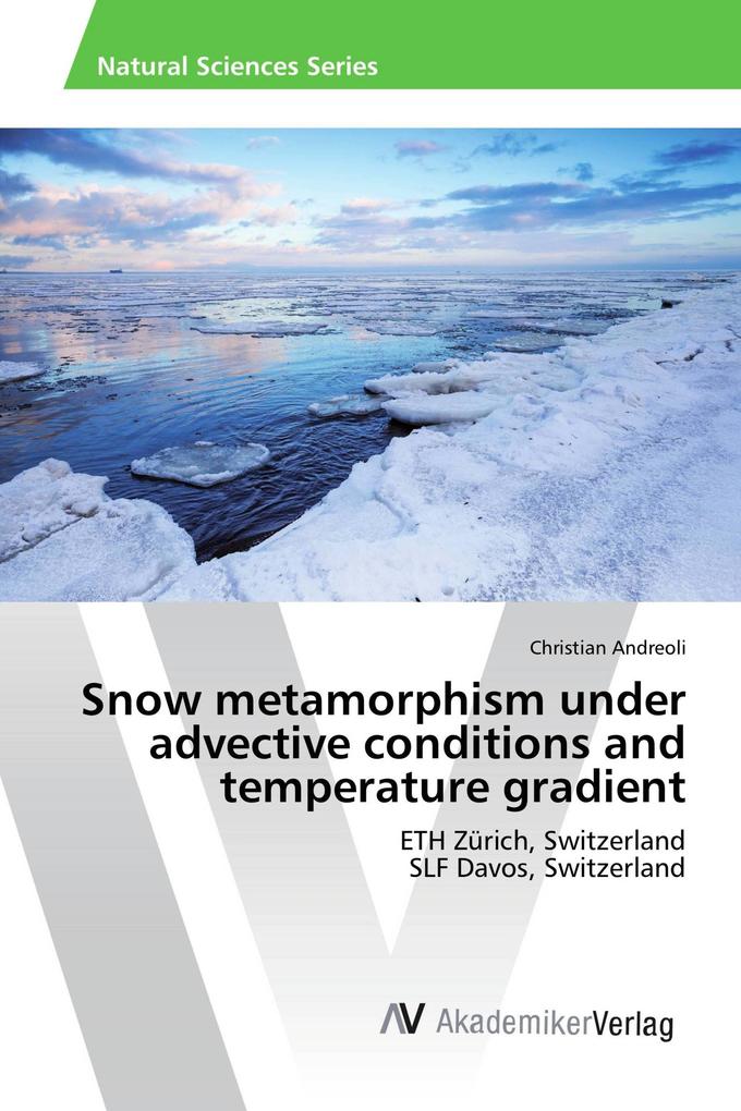 Snow metamorphism under advective conditions and temperature gradient