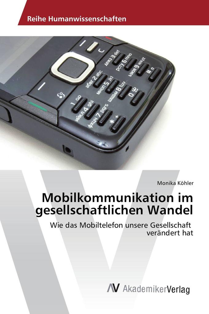 Mobilkommunikation im gesellschaftlichen Wandel