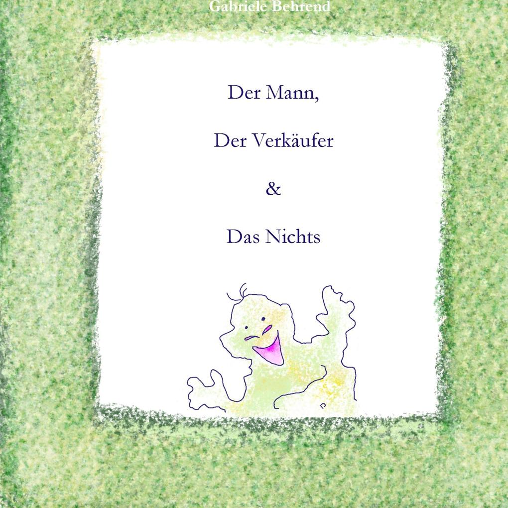 Der Mann Der Verkäufer & Das Nichts