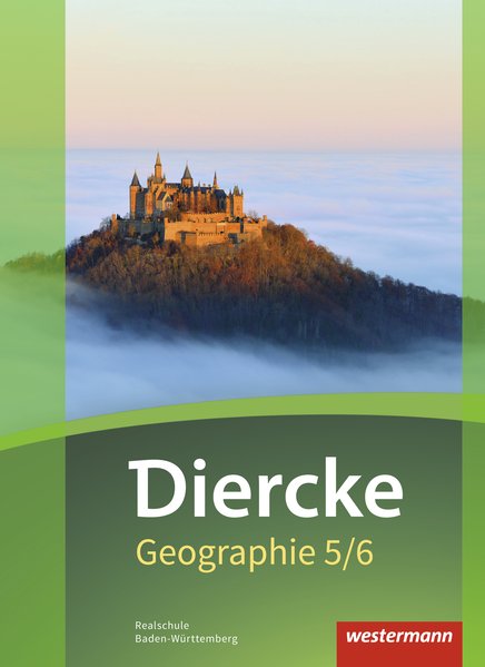 Diercke Geographie 5 / 6. Schülerband. Baden-Württemberg - Timo Frambach/ Peter Gaffga/ Uwe Hofemeister/ Thomas Kisser/ Alexander Oberst