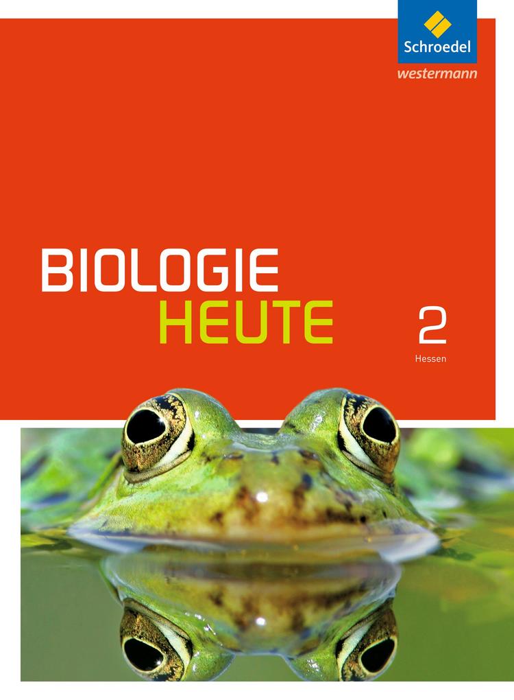 Biologie heute SI 2. Schülerband. Gymnasien. Hessen und Schleswig-Holstein