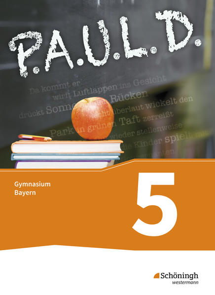 P.A.U.L. D. (Paul) 5. Schülerbuch. Gymnasien G8. Bayern