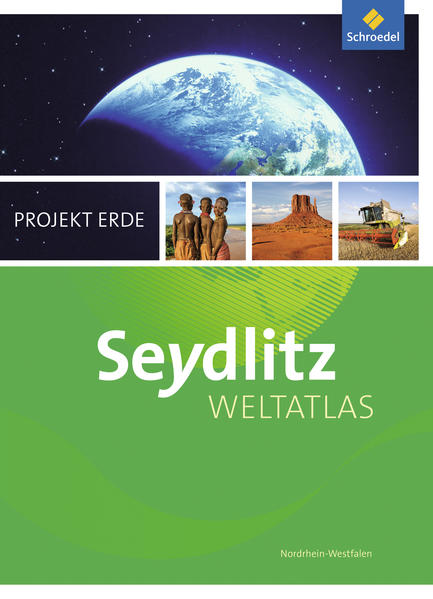 Seydlitz Weltatlas Projekt Erde. Nordrhein-Westfalen. Aktuelle Ausgabe