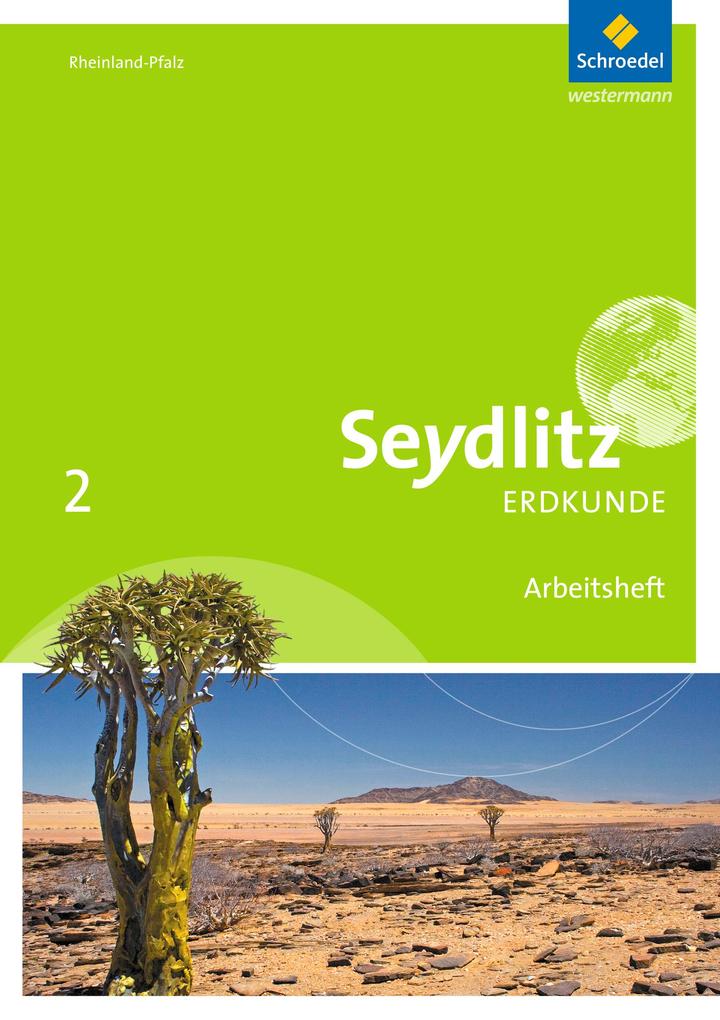 Seydlitz Erdkunde 2. Arbeitsheft. Realschulen plus. Rheinland-Pfalz - Markus Altmeyer/ Thomas Braun/ Ulrike Busching/ Lars Degener/ Bernd Dieffenbacher