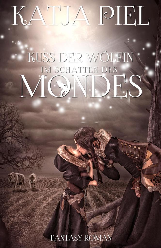Kuss der Wölfin - Im Schatten des Mondes (Finale/Band5)