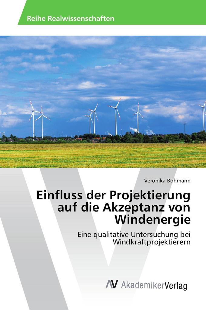 Einfluss der Projektierung auf die Akzeptanz von Windenergie