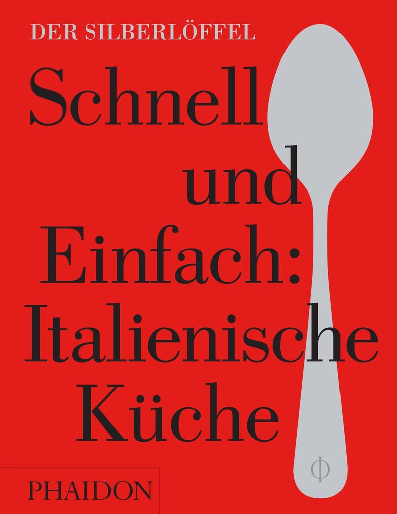 Image of Schnell & Einfach. Italienische Küche