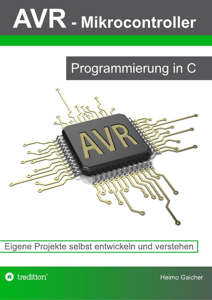 AVR ikrocontroller Prograierung in C Eigene Projekte selbst entwickeln
und verstehen PDF Epub-Ebook