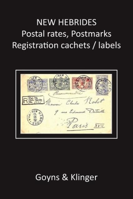 New Hebrides Postal Rates Postmarks Registration Cachets/Labels