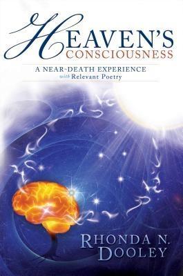 Heaven‘s Consciousness A Near-death Experience