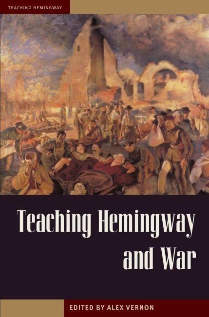 Teaching Hemingway and War
