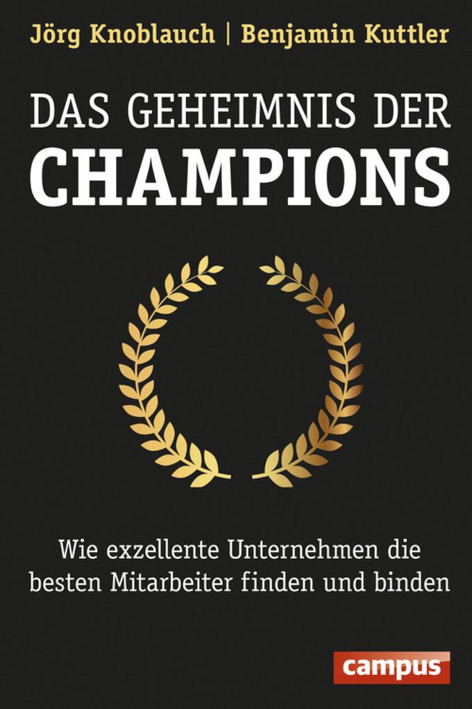Das Geheimnis der Champions - Benjamin Kuttler/ Jörg Knoblauch