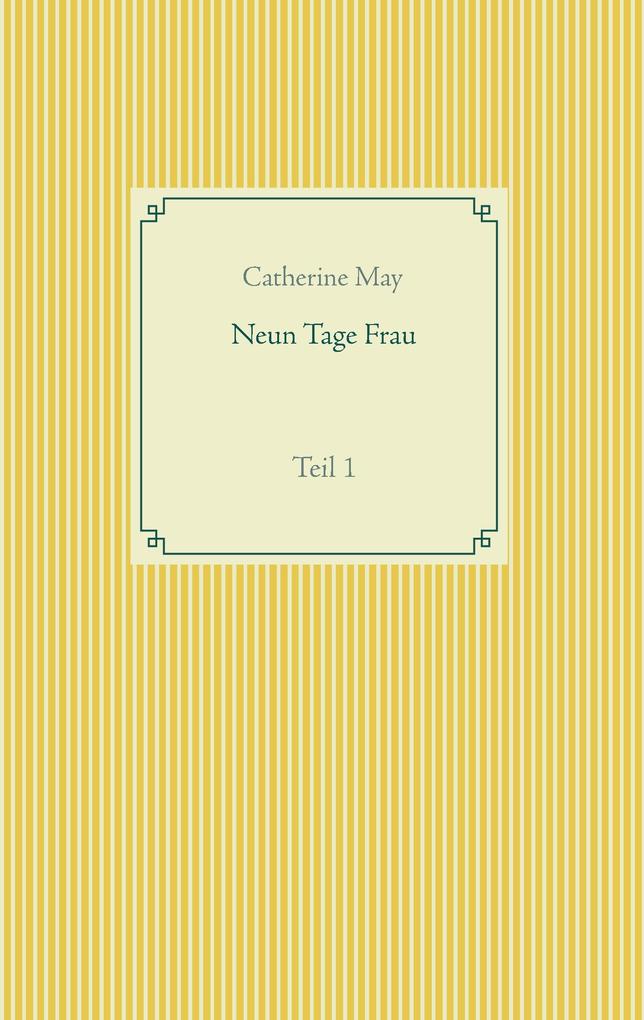 Neun Tage Frau