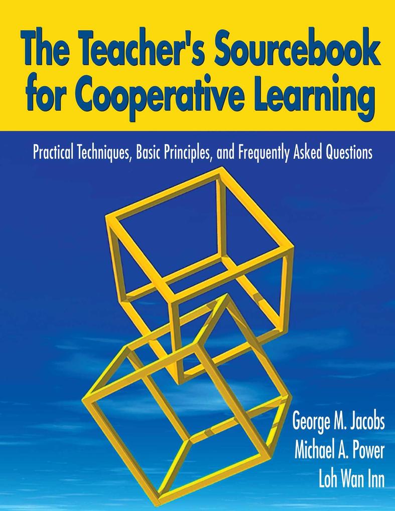 The Teacher‘s Sourcebook for Cooperative Learning