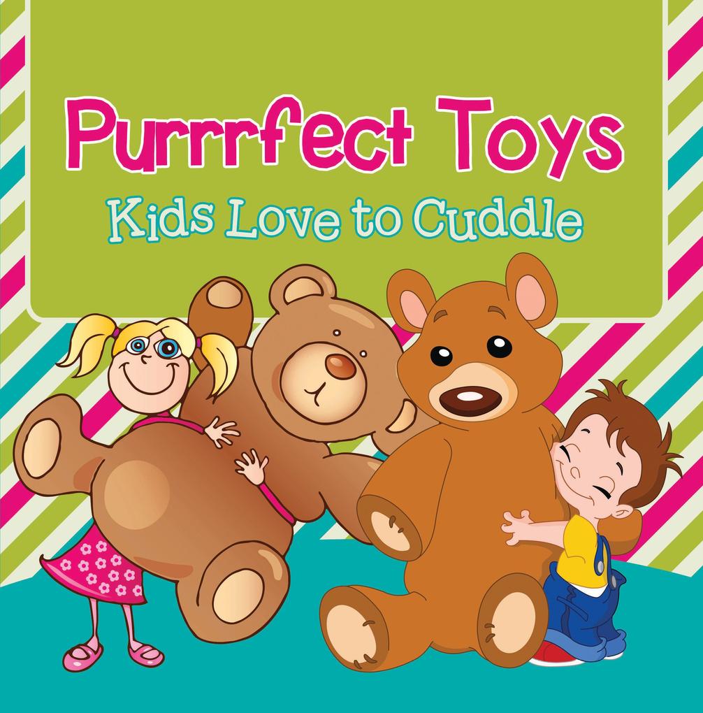 Purrrfect Toys: Kids Love to Cuddle