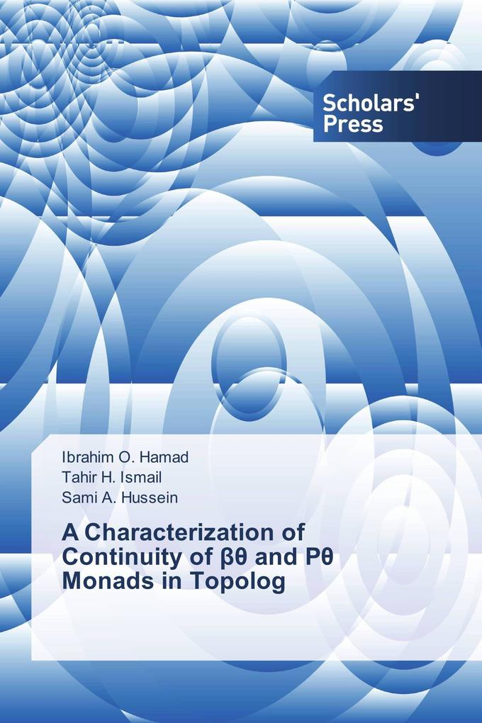 A Characterization of Continuity of and P Monads in Topolog