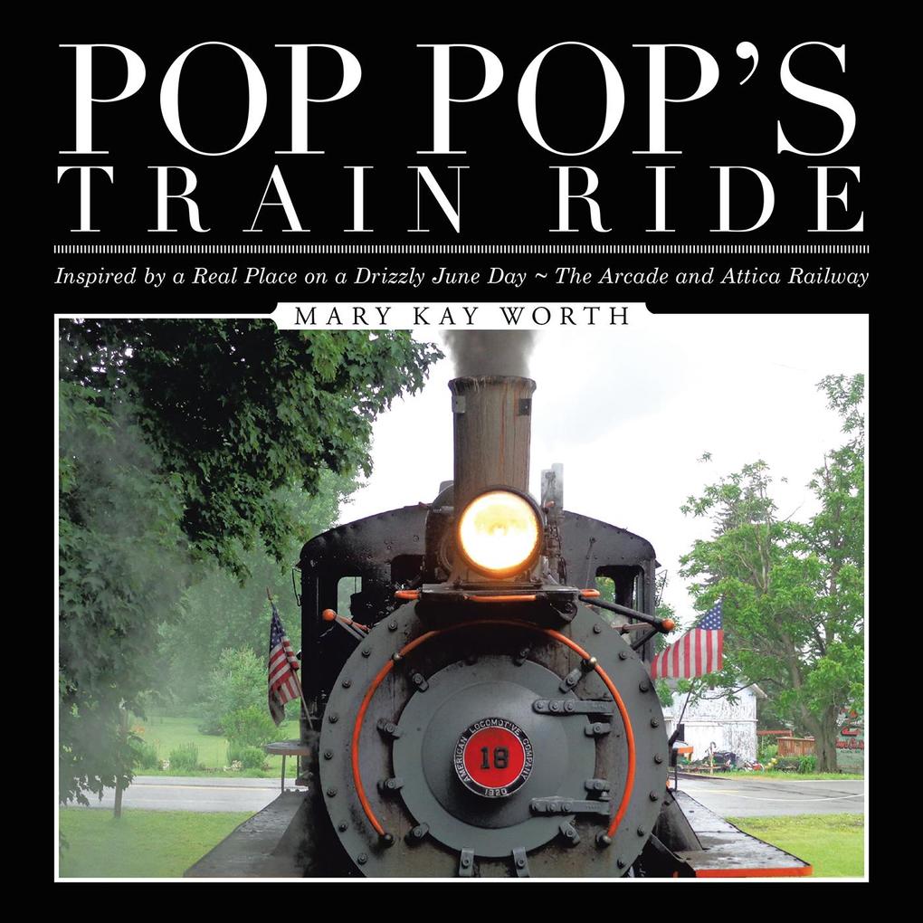 Pop Pop‘s Train Ride
