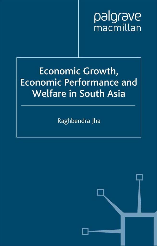 Economic Growth Economic Performance and Welfare in South Asia