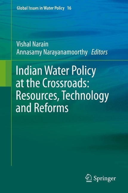 Indian Water Policy at the Crossroads: Resources Technology and Reforms