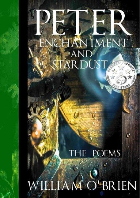 Peter Enchantment and Stardust: The Poems (Peter: A Darkened Fairytale #2)