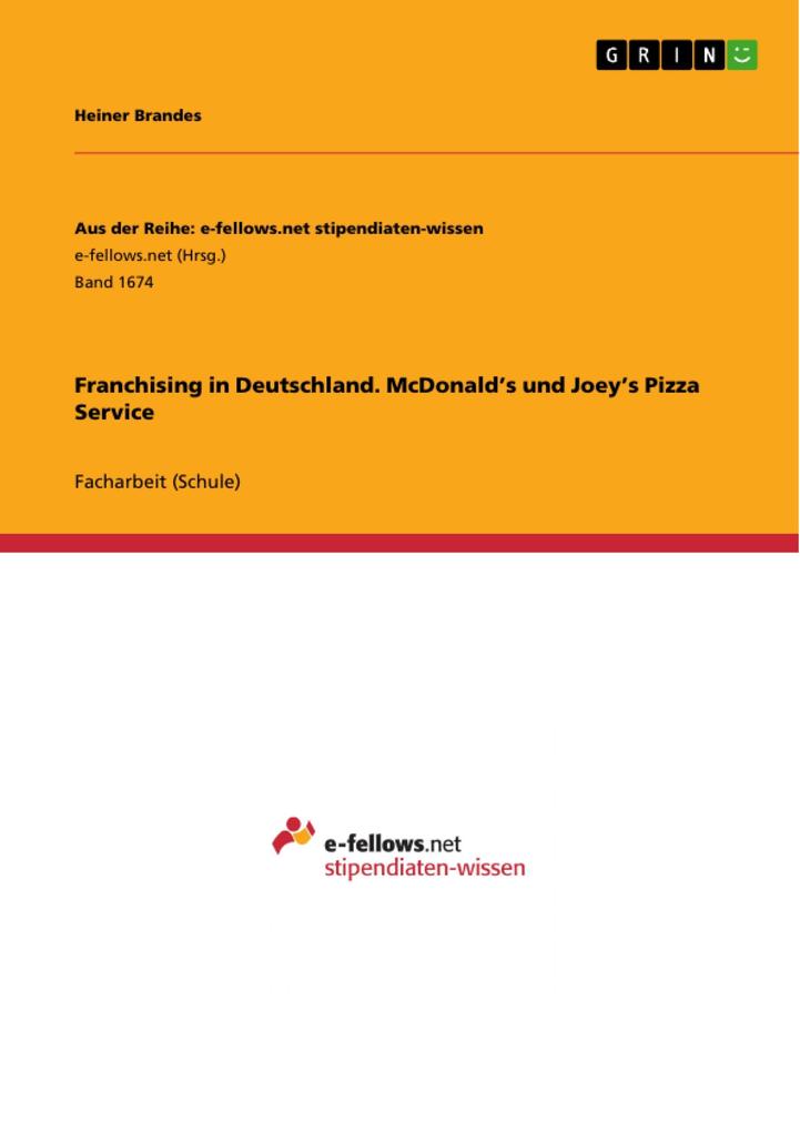 Franchising in Deutschland. McDonald‘s und Joey‘s Pizza Service