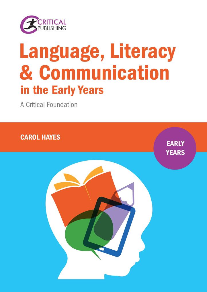 Language Literacy and Communication in the Early Years: