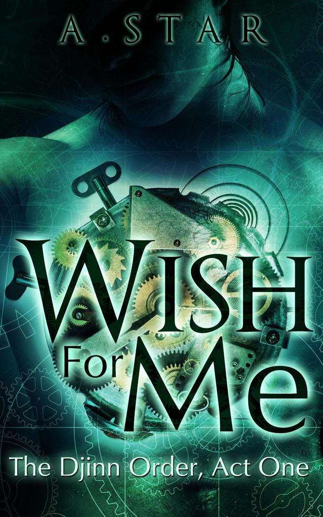 Wish For Me (The Djinn Order #1)
