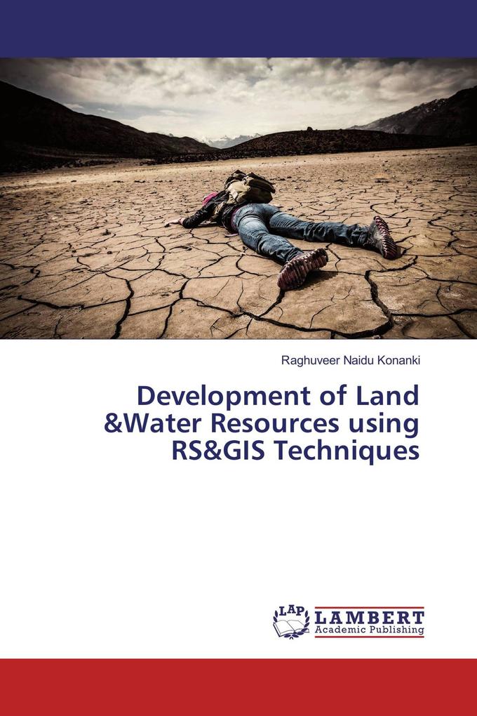 Development of Land &Water Resources using RS&GIS Techniques