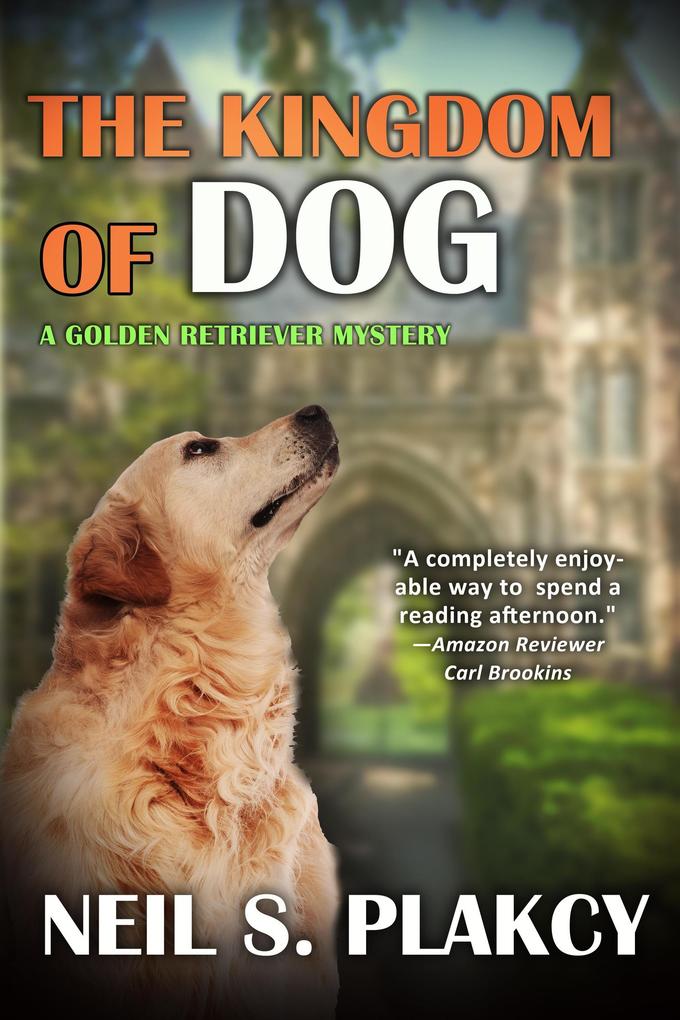 The Kingdom of Dog (Golden Retriever Mysteries #2)
