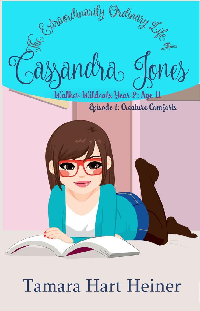 Episode 1: Creature Comforts (The Extraordinarily Ordinary Life of Cassandra Jones)