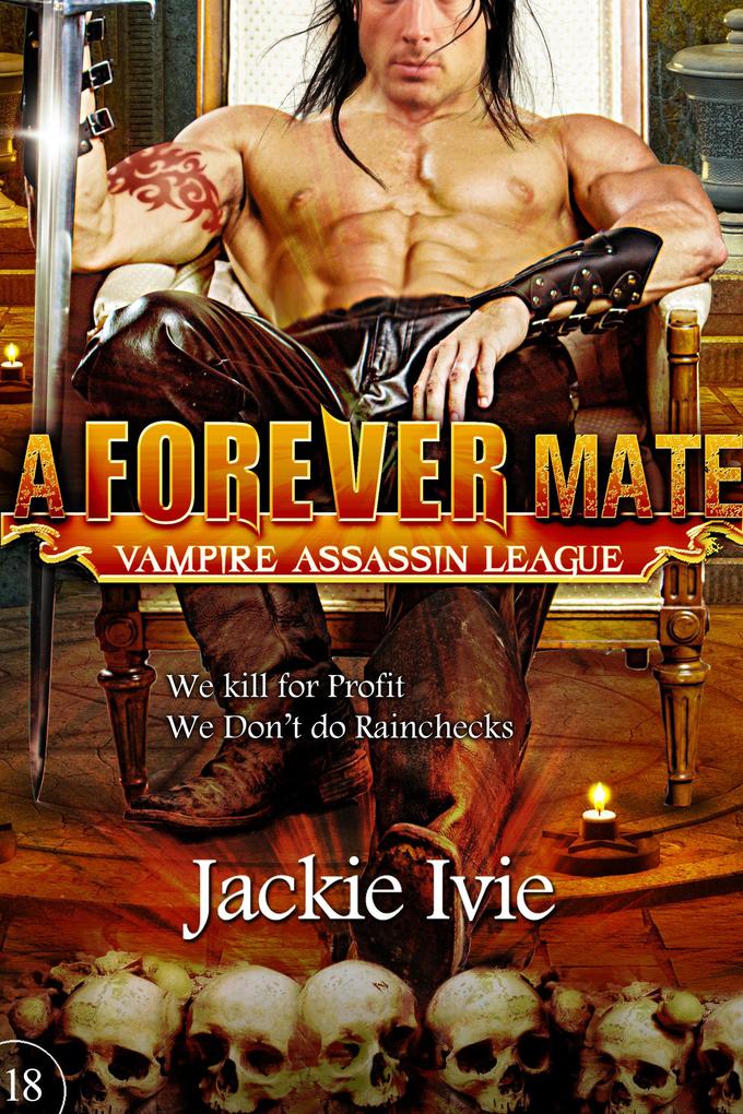 A Forever Mate (Vampire Assassin League #18)