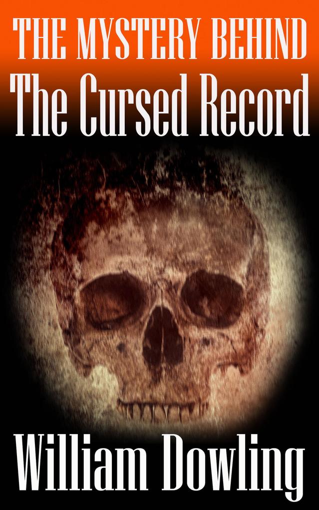 The Mystery behind The Cursed Record (Horror the series #1)