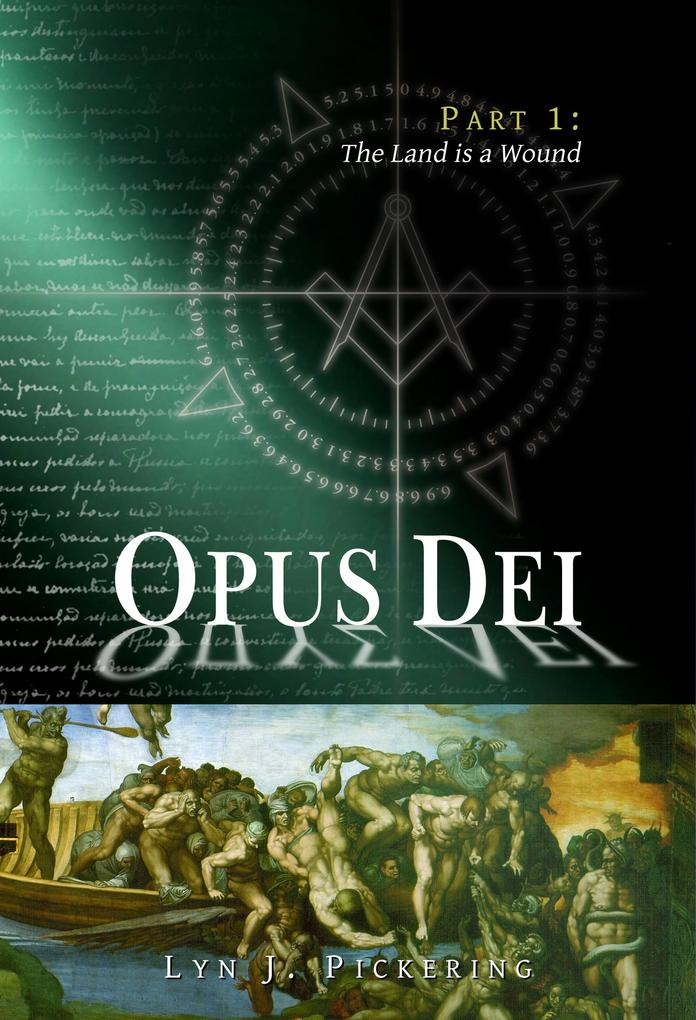 The Land is a Wound (Opus Dei #1)