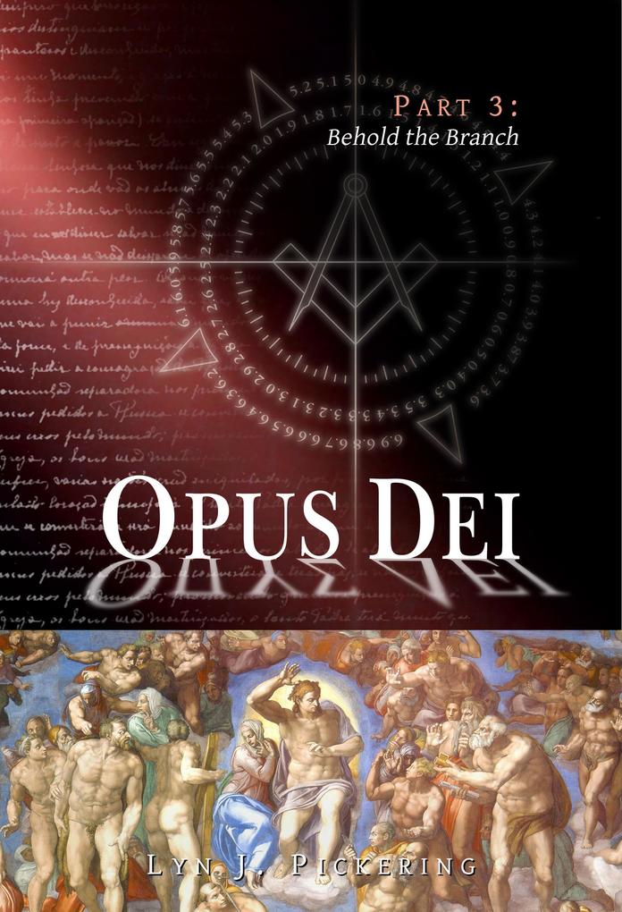 Behold The Branch (Opus Dei #3)