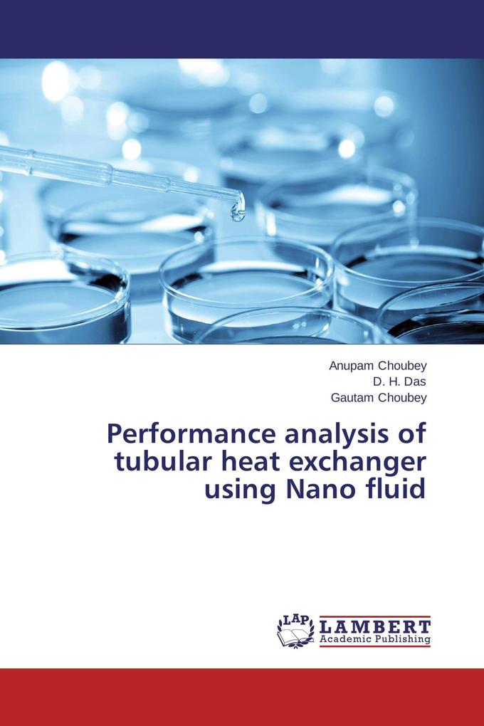Performance analysis of tubular heat exchanger using Nano fluid