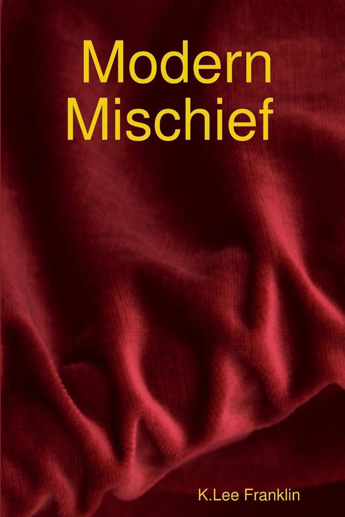 Image of Modern Mischief