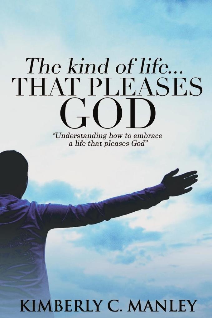 The Kind of Life That Pleases God