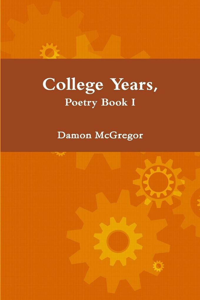 College Years Poetry Book I