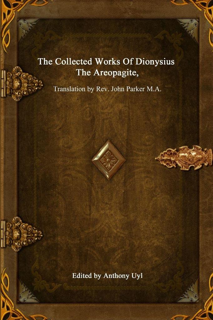 The Collected Works Of Dionysius The Areopagite