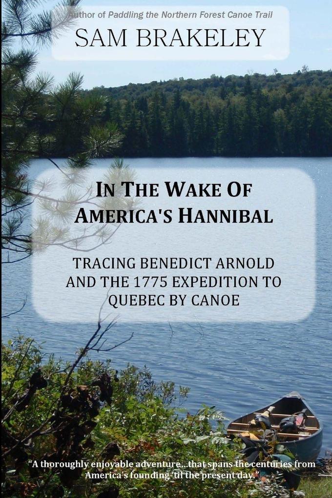In the Wake of America's Hannibal
