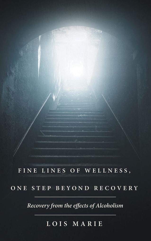 Fine Lines of Wellness One Step Beyond Recovery