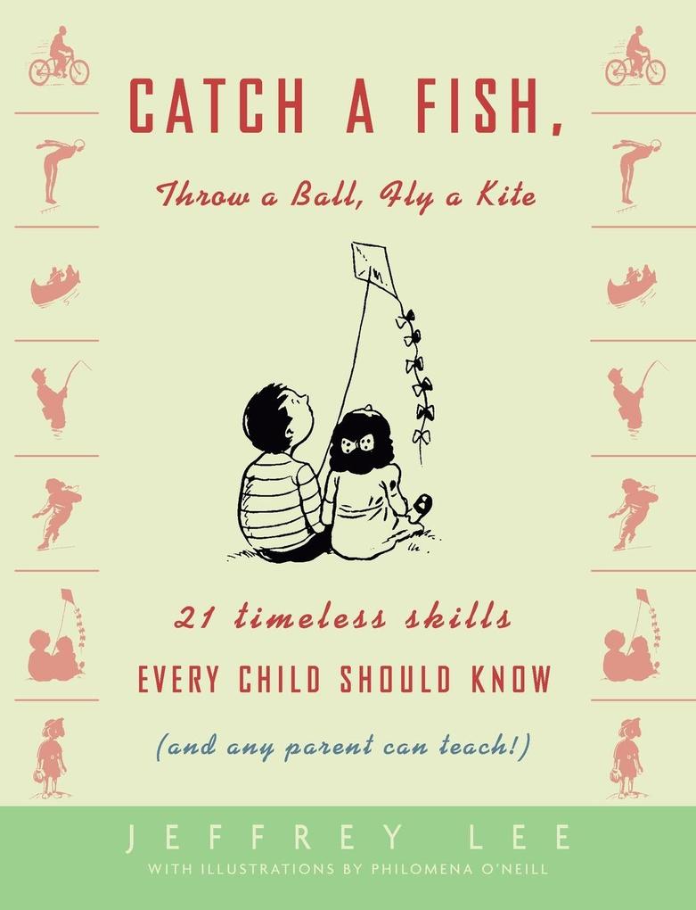 Catch a Fish Throw a Ball Fly a Kite