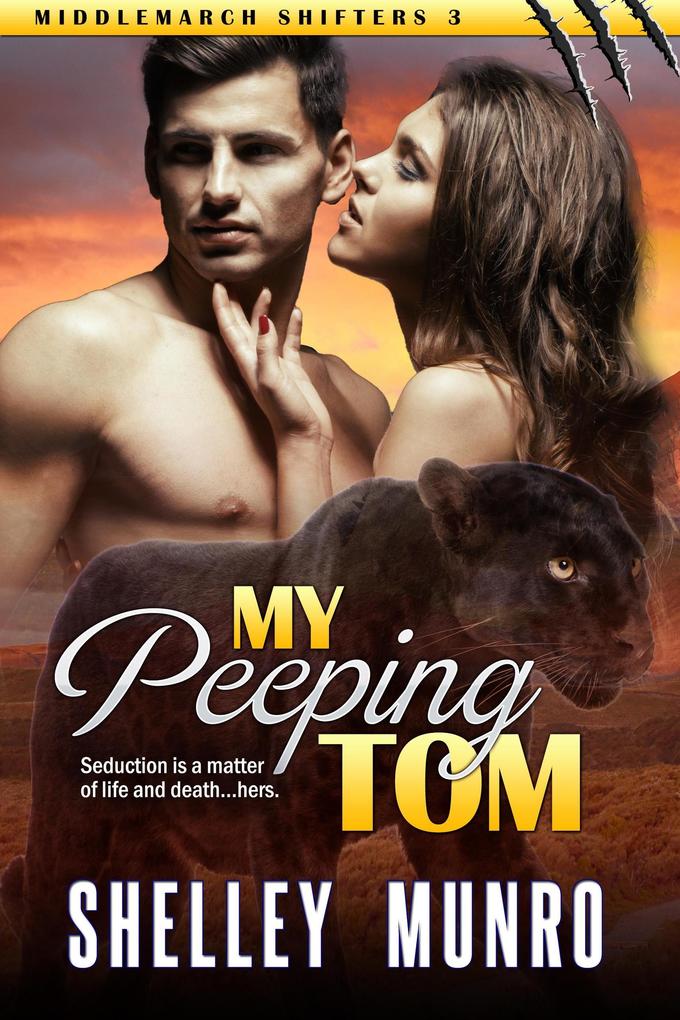 My Peeping Tom (Middlemarch Shifters #3)